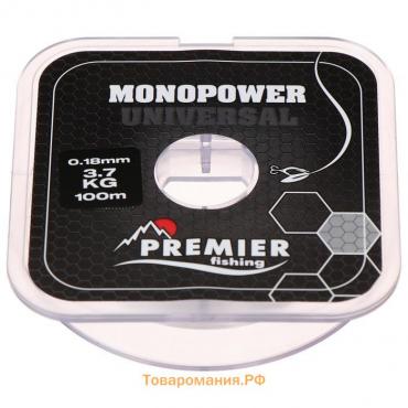 Леска Preмier fishing MONOPOWER Universal, диаметр 0.18 мм, тест 3.7 кг, 100 м, прозрачная